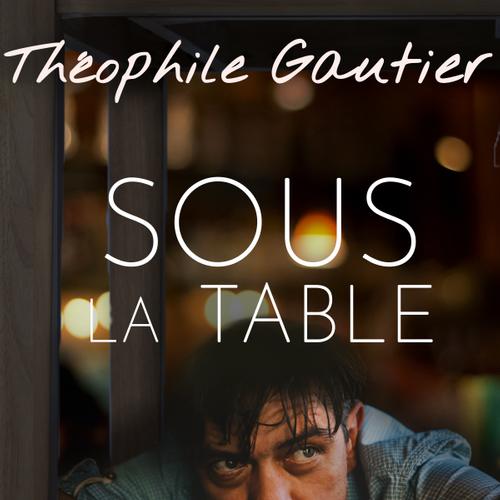 Sous la table