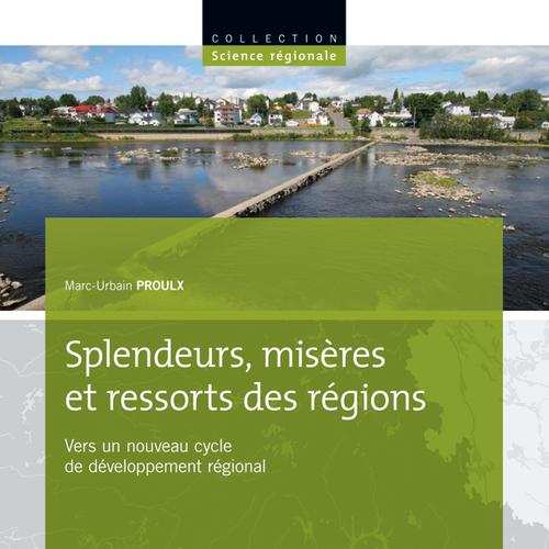 Splendeurs, misères et ressorts des régions