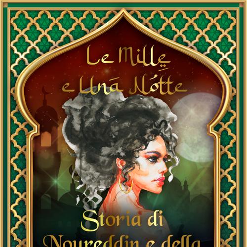 Storia di Noureddin e della bella persiana (Le Mille e Una Notte 44)