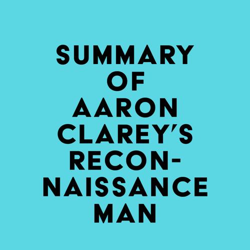 Summary of Aaron Clarey's Reconnaissance Man