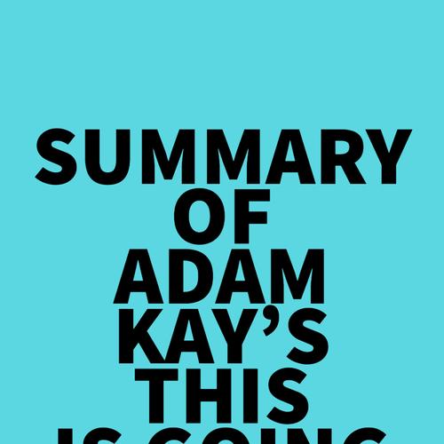 Summary of Adam Kay's This is Going to Hurt