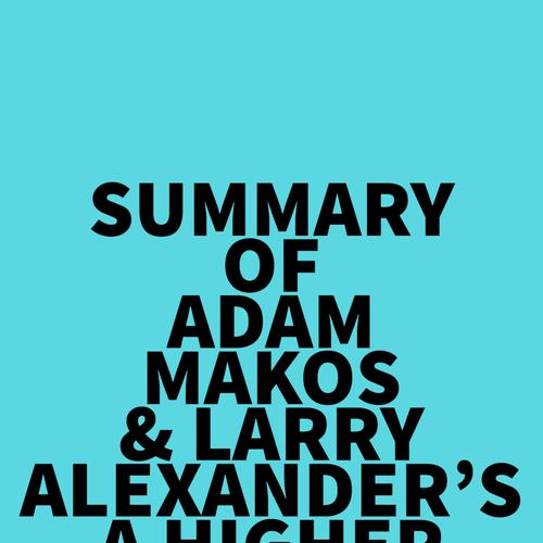 Summary of Adam Makos & Larry Alexander's A Higher Call