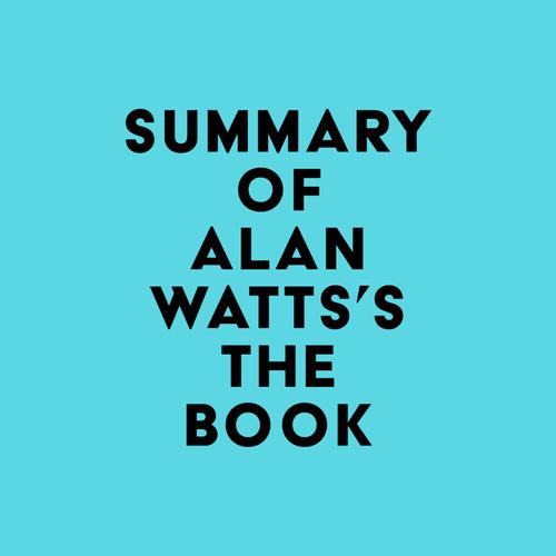 Summary of Alan Watts's The Book