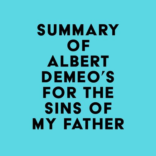 Summary of Albert DeMeo's For the Sins of My Father