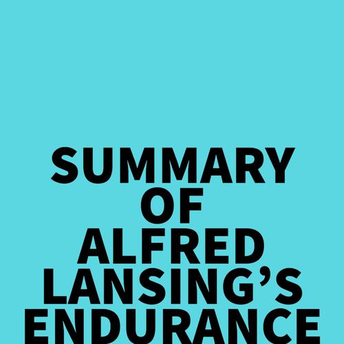 Summary of Alfred Lansing's Endurance