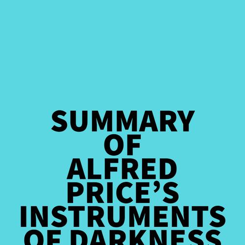 Summary of Alfred Price's Instruments of Darkness