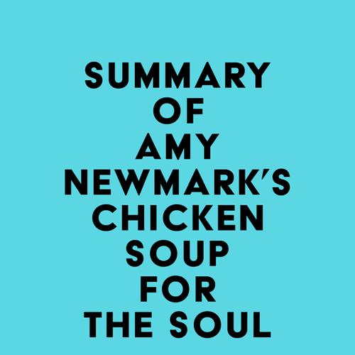 Summary of Amy Newmark's Chicken Soup for the Soul