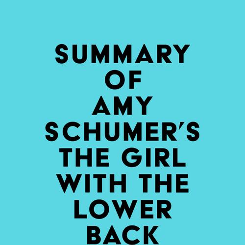 Summary of Amy Schumer's The Girl with the Lower Back Tattoo