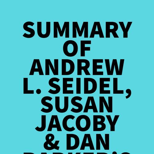 Summary of Andrew L. Seidel, Susan Jacoby & Dan Barker's The Founding Myth