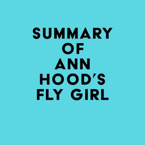 Summary of Ann Hood's Fly Girl