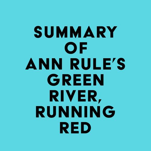 Summary of Ann Rule's Green River, Running Red