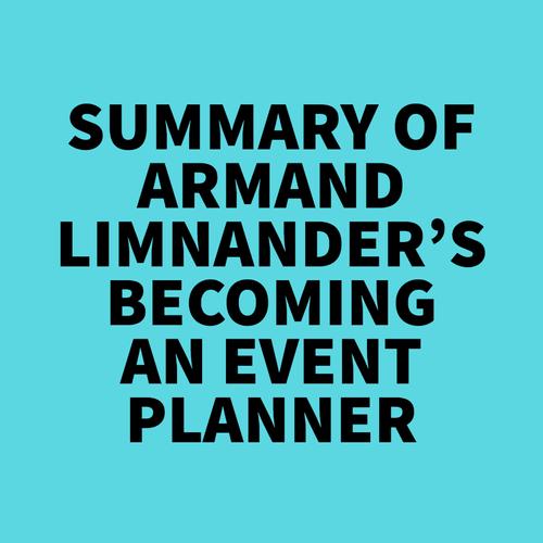 Summary of Armand Limnander's Becoming an Event Planner