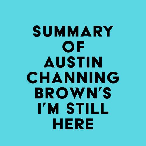 Summary of Austin Channing Brown's I'm Still Here