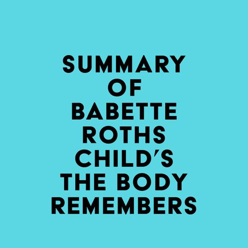 Summary of Babette Rothschild's The Body Remembers