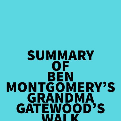 Summary of Ben Montgomery's Grandma Gatewood's Walk