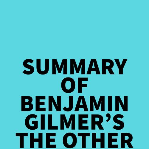 Summary of Benjamin Gilmer's The Other Dr. Gilmer