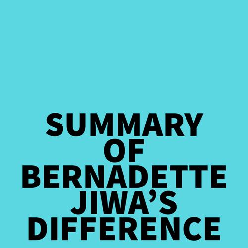 Summary of Bernadette Jiwa's Difference