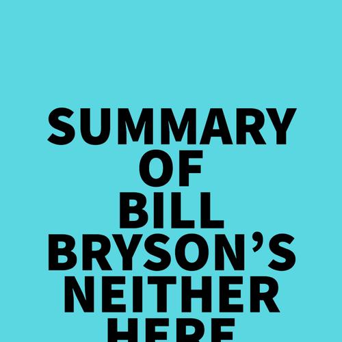 Summary of Bill Bryson's Neither here not There