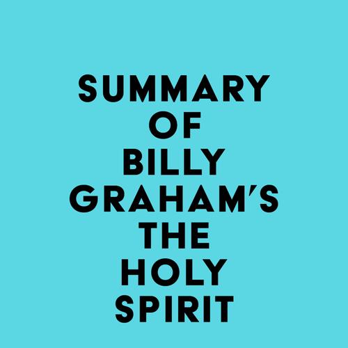 Summary of Billy Graham's The Holy Spirit