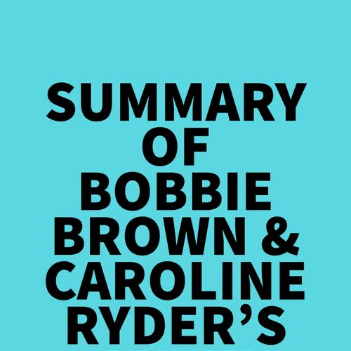 Summary of Bobbie Brown & Caroline Ryder's Dirty Rocker Boys