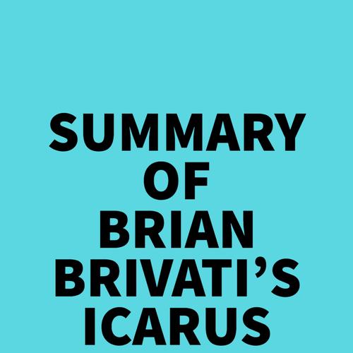 Summary of Brian Brivati's Icarus