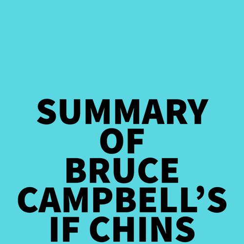 Summary of Bruce Campbell's If Chins Could Kill