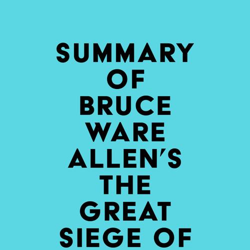 Summary of Bruce Ware Allen's The Great Siege of Malta