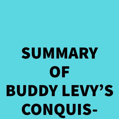 Summary of Buddy Levy's Conquistador