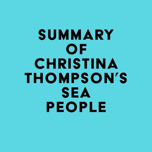 Summary of Christina Thompson's Sea People