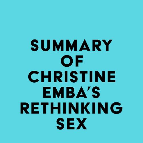 Summary of Christine Emba's Rethinking Sex