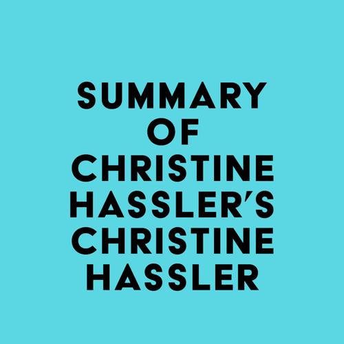 Summary of Christine Hassler's Christine Hassler