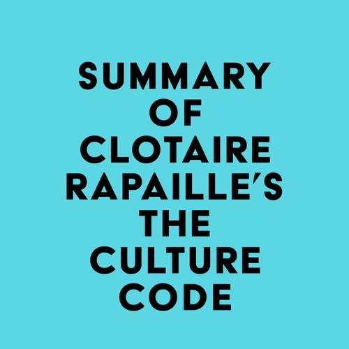 Summary of Clotaire Rapaille's The Culture Code