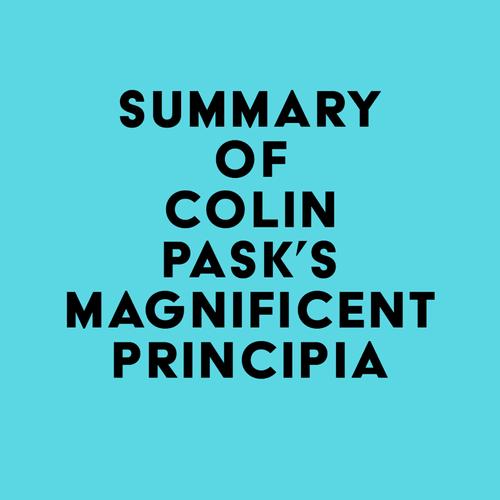 Summary of Colin Pask's Magnificent Principia