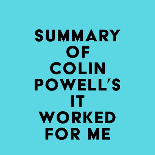 Summary of Colin Powell's It Worked for Me