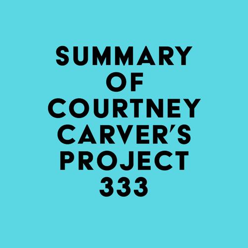 Summary of Courtney Carver's Project 333