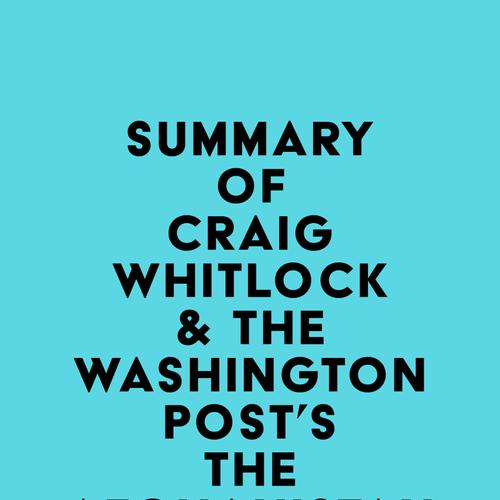 Summary of Craig Whitlock & The Washington Post's The Afghanistan Papers