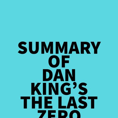 Summary of Dan King's The Last Zero Fighter