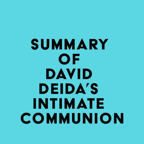 Summary of David Deida's Intimate Communion