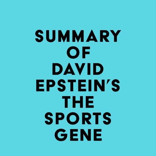 Summary of David Epstein's The Sports Gene