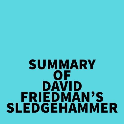 Summary of David Friedman's Sledgehammer