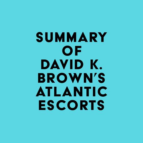 Summary of David K. Brown's Atlantic Escorts