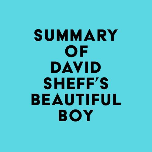 Summary of David Sheff's Beautiful Boy