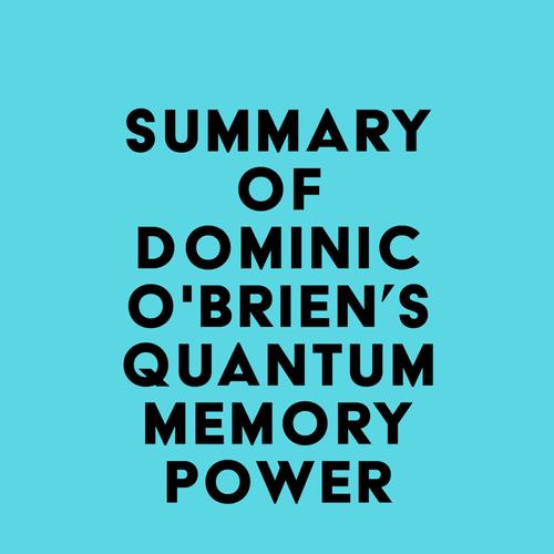 Summary of Dominic O'Brien's Quantum Memory Power