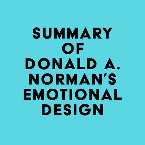 Summary of Donald A. Norman's Emotional Design