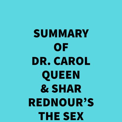 Summary of Dr. Carol Queen & Shar Rednour's The Sex & Pleasure Book