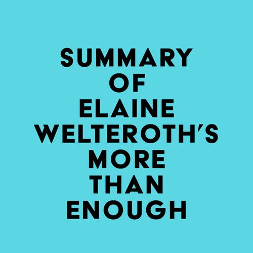 Summary of Elaine Welteroth's More Than Enough