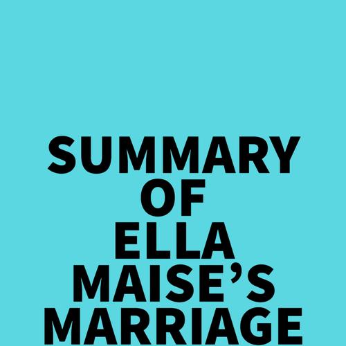 Summary of Ella Maise's Marriage for One