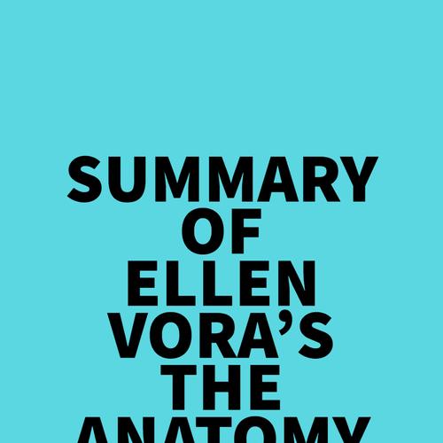 Summary of Ellen Vora's The Anatomy of Anxiety