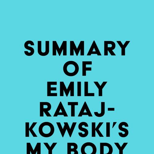 Summary of Emily Ratajkowski's My Body