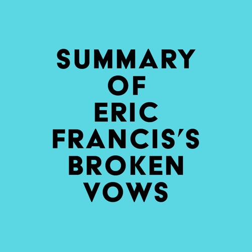 Summary of Eric Francis's Broken Vows